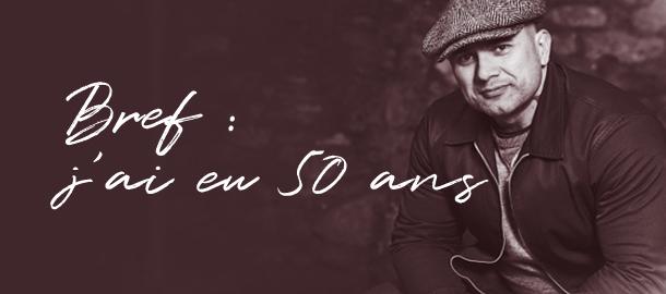 Bref J Ai Eu 50 Ans Stephane Chaudesaigues Bref J Ai Eu 50 Ans Stephane Chaudesaigues