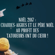 Noël 2017 : Chaudes-Aigues et le Père Noël au profit des Tatoueurs ont du Cœur !