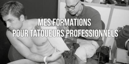 Mes formations pour tatoueurs professionnels
