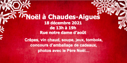 Événement : en 2021, Noël revient à Chaudes-Aigues