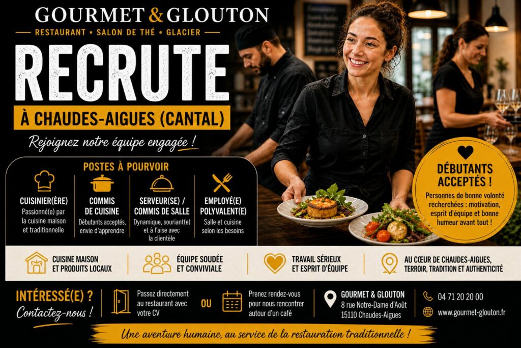 Gourmet et Glouton recrute à Chaudes-Aigues postes cuisine salle débutants acceptés