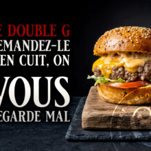 Le Double G — demandez-le bien cuit, on vous regarde mal