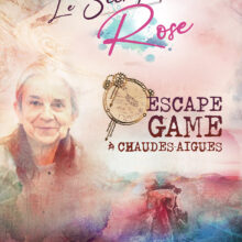 Le Secret de Rose : une expérience immersive ouvre ses portes au cœur du quartier historique de la Source du Par à Chaudes-Aigues